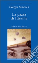 La pazza di Itteville. E-book. Formato EPUB