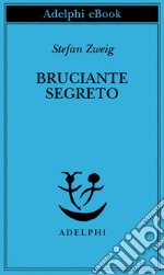 Bruciante segreto. E-book. Formato EPUB ebook