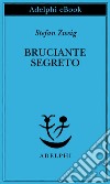 Bruciante segreto. E-book. Formato EPUB ebook