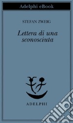 Lettera di una sconosciuta. E-book. Formato EPUB ebook