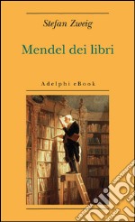 Mendel dei libri. E-book. Formato EPUB ebook