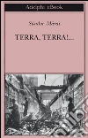 Terra, terra!.... E-book. Formato EPUB ebook di Sándor Márai