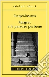 Maigret e le persone perbene: Le inchieste di Maigret (58 di 75). E-book. Formato EPUB ebook di Georges Simenon