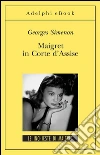 Maigret in Corte d’Assise: Le inchieste di Maigret (53 di 75). E-book. Formato EPUB ebook di Georges Simenon