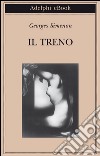 Il treno. E-book. Formato EPUB ebook