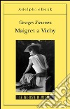 Maigret a Vichy: Le inchieste di Maigret (68 di 75). E-book. Formato EPUB ebook