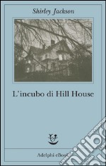 L'incubo di Hill House. E-book. Formato EPUB ebook