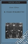Il terzo poliziotto. E-book. Formato EPUB ebook di Flann J. O'Brien