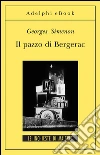 Il pazzo di Bergerac: Le inchieste di Maigret (7 di 75). E-book. Formato EPUB ebook di Georges Simenon
