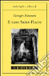 Il caso Saint-Fiacre: Le inchieste di Maigret (12 di 75). E-book. Formato EPUB ebook di Georges Simenon