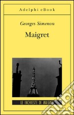 Maigret: Le inchieste di Maigret (20 di 75). E-book. Formato EPUB ebook