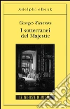I sotterranei del Majestic: Le inchieste di Maigret (21 di 75). E-book. Formato EPUB ebook di Georges Simenon