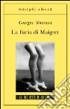 La furia di Maigret: Le inchieste di Maigret (35 di 75). E-book. Formato EPUB ebook di Georges Simenon