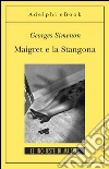 Maigret e la Stangona: Le inchieste di Maigret (38 di 75). E-book. Formato EPUB ebook di Georges Simenon