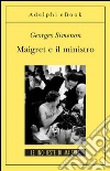 Maigret e il ministro: Le inchieste di Maigret (46 di 75). E-book. Formato EPUB ebook di Georges Simenon