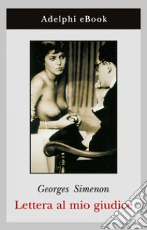 Lettera al mio giudice. E-book. Formato EPUB ebook di Georges Simenon