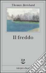 Il freddo: Una segregazione. E-book. Formato EPUB ebook