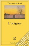 L'origine: Un accenno. E-book. Formato EPUB ebook