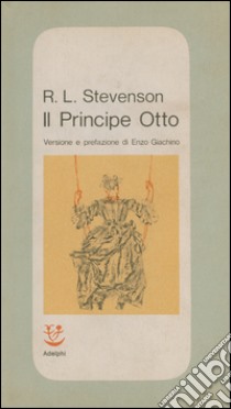 Il principe Otto. E-book. Formato EPUB ebook di Robert Louis Stevenson