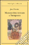 Manoscritto trovato a Saragozza. E-book. Formato EPUB ebook