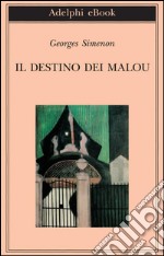 Il destino dei Malou. E-book. Formato EPUB ebook