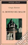 Il destino dei Malou. E-book. Formato EPUB ebook