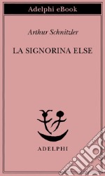 La signorina Else. E-book. Formato EPUB ebook