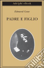 Padre e figlio. Studio di due temperamenti. E-book. Formato EPUB ebook