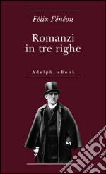 Romanzi in tre righe. E-book. Formato EPUB ebook