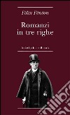 Romanzi in tre righe. E-book. Formato EPUB ebook