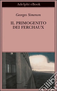 Il primogenito dei Ferchaux. E-book. Formato EPUB ebook