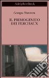 Il primogenito dei Ferchaux. E-book. Formato EPUB ebook