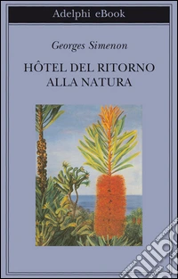 Hôtel del Ritorno alla Natura. E-book. Formato EPUB ebook