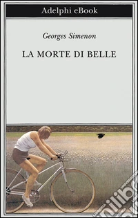 La morte di Belle. E-book. Formato EPUB ebook
