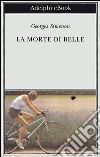 La morte di Belle. E-book. Formato EPUB ebook