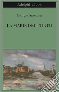 La Marie del porto. E-book. Formato EPUB ebook