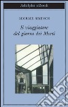 Il viaggiatore del giorno dei morti. E-book. Formato EPUB ebook