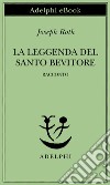 La leggenda del santo bevitore. E-book. Formato EPUB ebook