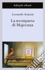 La scomparsa di Majorana. E-book. Formato EPUB ebook