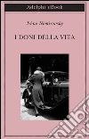 I doni della vita. E-book. Formato EPUB ebook di Irène Némirovsky