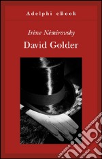 David Golder. E-book. Formato EPUB ebook