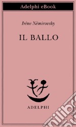 Il ballo. E-book. Formato EPUB ebook