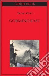 Gormenghast. E-book. Formato EPUB ebook