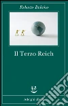 Il terzo Reich. E-book. Formato EPUB ebook di Roberto Bolaño