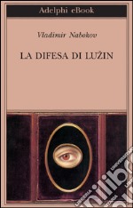 La difesa di Luzin. E-book. Formato EPUB ebook