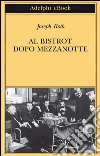 Al bistrot dopo mezzanotte: Un’antologia francese. E-book. Formato EPUB ebook