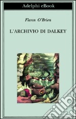 L'archivio di Dalkey. E-book. Formato EPUB