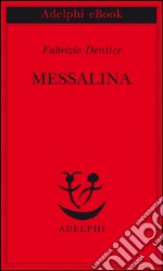 Messalina. E-book. Formato EPUB ebook