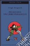 Pinocchio: un libro parallelo. E-book. Formato EPUB ebook