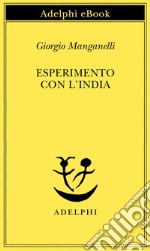 Esperimento con l’India. E-book. Formato EPUB ebook